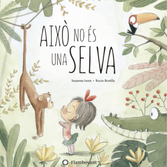 Portada del llibre AIXÒ NO ÉS UNA SELVA