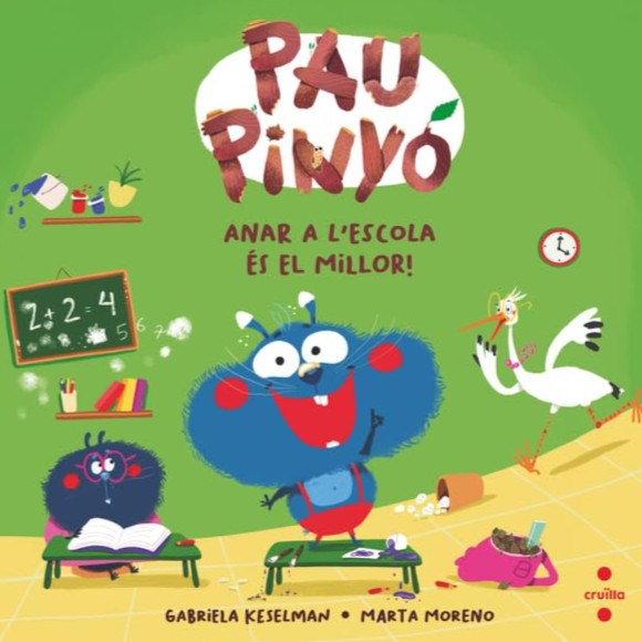 Portada del llibre PAU PINYÓ: ANAR A L'ESCOLA ÉS EL MILLOR!