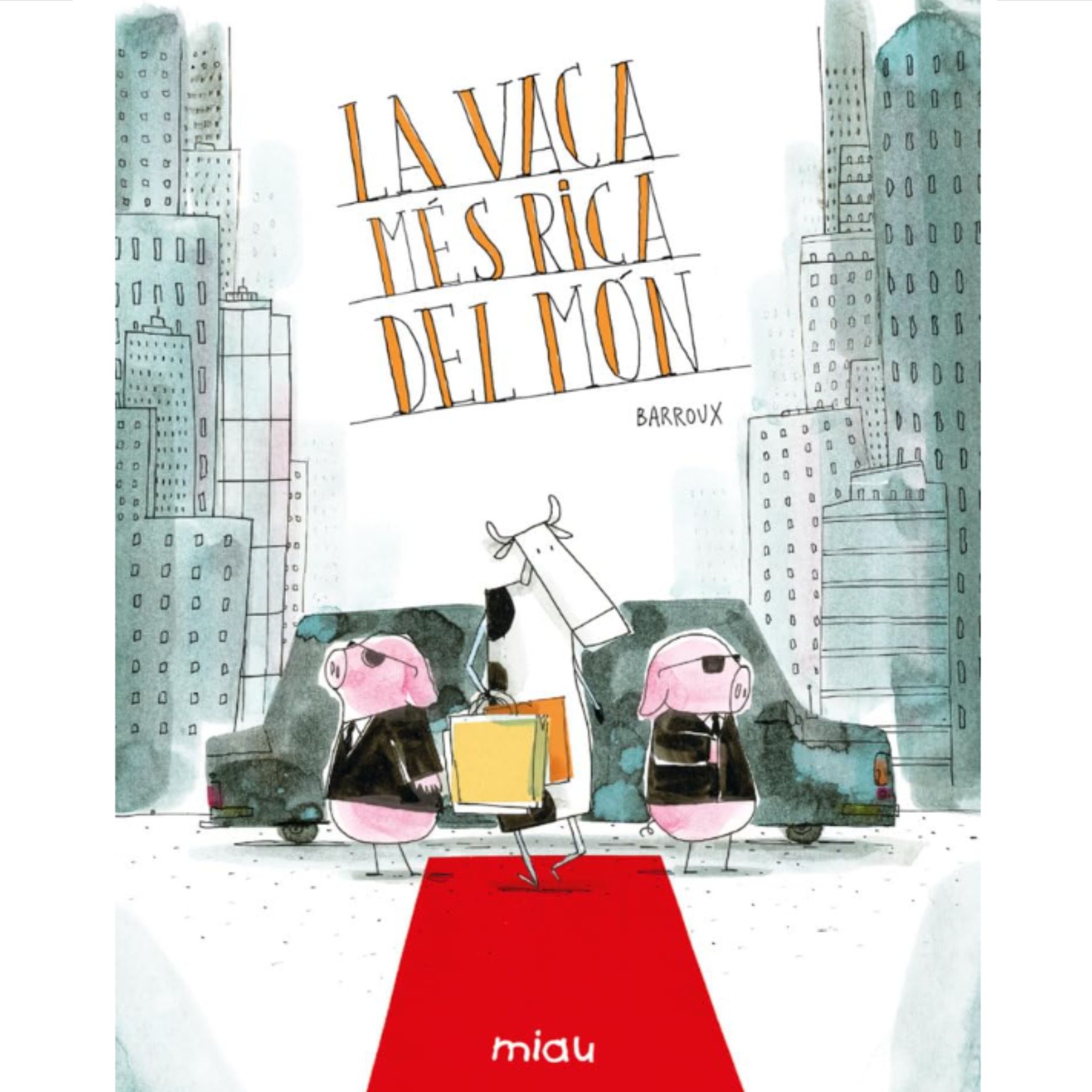 Portada del llibre LA VACA MÉS RICA DEL MÓN
